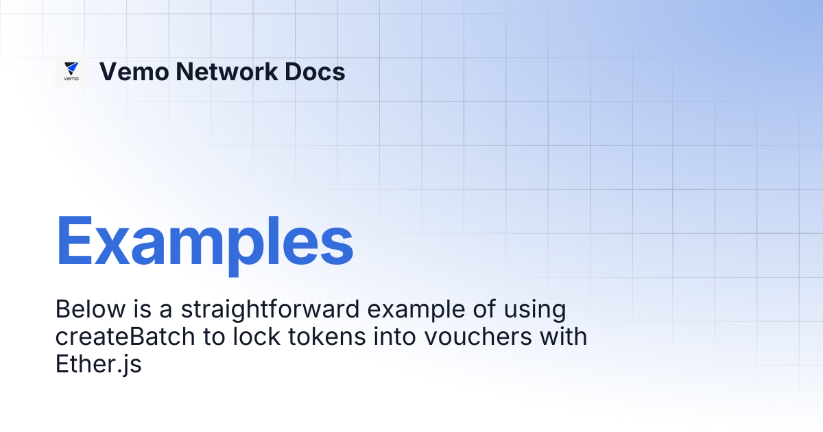 Examples | Vemo Network Docs